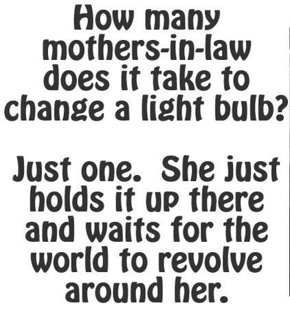 Mother-in-law joke Mother In Law Problems, Birthday Quotes Funny For Her, Narcissistic Mother In Law, Mother In Law Quotes, Fake Family Quotes, Vintage Funny Quotes, Monster In Law, Crazy Mother, Funny Quotes Humor