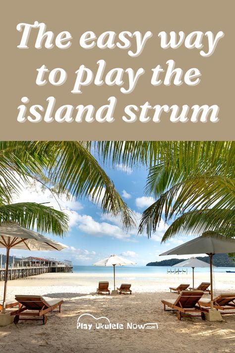 The Easy Way to Play the Island (Calypso or syncopated) Strum - There is a trick Ukulele, To Play