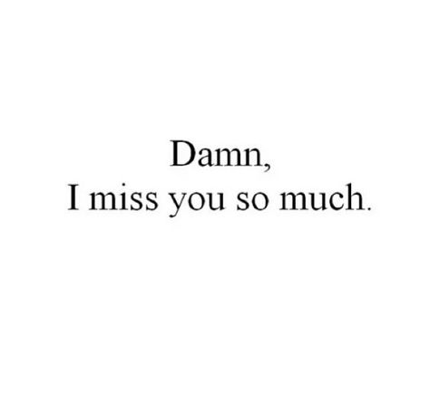 I Miss You Extra Today, Miss You Aethstetic, I Miss Them So Much, I Miss You So Much, Dream Guy Quotes, Books Moodboard, Guy Quotes, Miss Friend, I Miss Her So Much