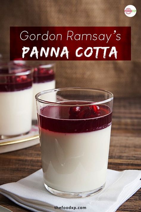 Enjoy this Gordon Ramsay's Panna Cotta made with cream, sugar milk, and gelatin and topped with Pomegranate glaze. You can get the whole recipe on the THEFOODXP blog. #gordonramsaypannacotta #gordonramsaypannacottarecipe #gordonramsayrecipes #pannacotta #pannacottarecipe Panacota Recipe, Pomegranate Glaze, Dessert For Christmas, Gordon Ramsey Recipes, Chef Inspired Recipes, Gordon Ramsay Recipe, Panna Cotta Recipe, Souffle Recipes, Oven Baked Recipes