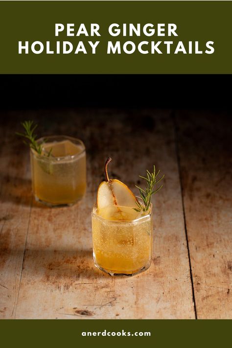 Ginger Pear Holiday Mocktail Pear Mocktail, Holiday Mocktail, Christmas Mocktails, Ginger Pear, Pear Ginger, Rosemary Simple Syrup, Thanksgiving Drinks, Pear Juice, Alcoholic Beverage