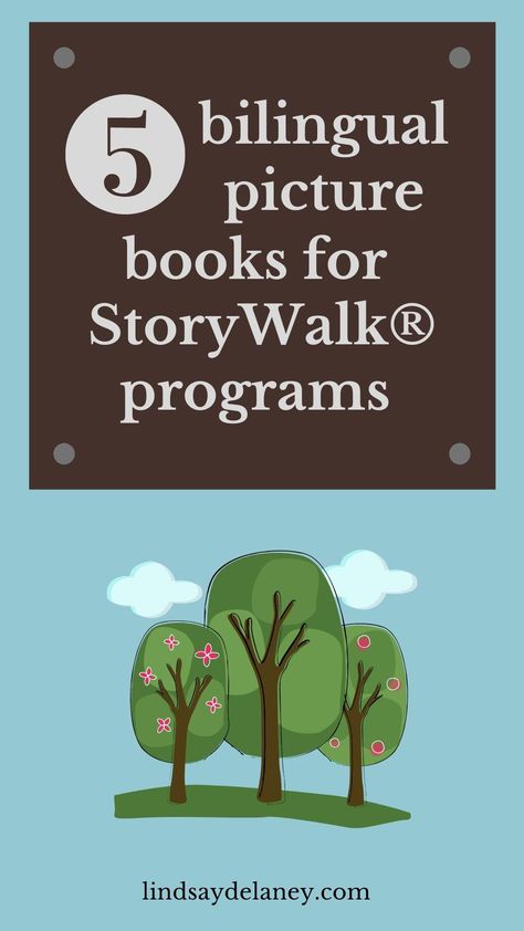 Graphic of a sign reads 5 bilingual picture books for StoryWalk® programs above graphic of green trees and text lindsaydelaney.com Elementary Library Programs, Spring Library Programs, Story Time Themes Libraries, 2024 Summer Reading Program Adventure, Summer Reading Program 2024, Summer Library Program, Teacher Fonts, Library Events, Reading Themes