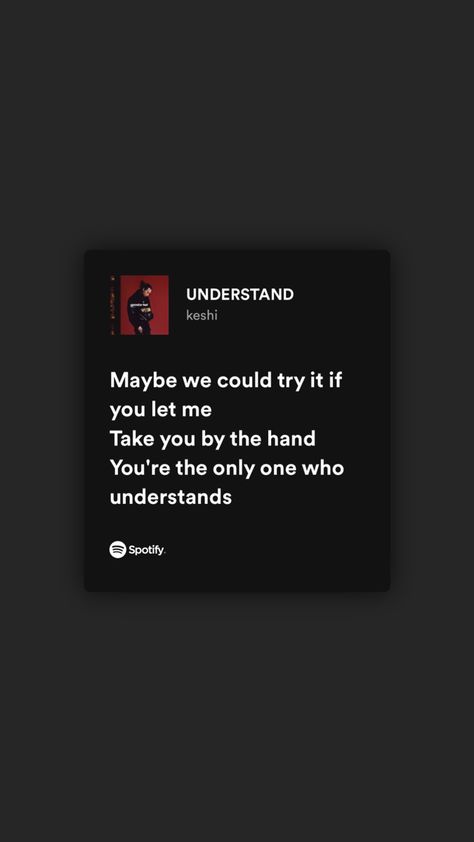 Keshi Understand Lyrics, Keshi Wallpaper Aesthetic Lyrics, Song Qoute Lyrics Spotify, Keshi Understand, Keshi Song, Keshi Song Lyrics, Keshi Lyrics, Song Captions, Relatable Lyrics