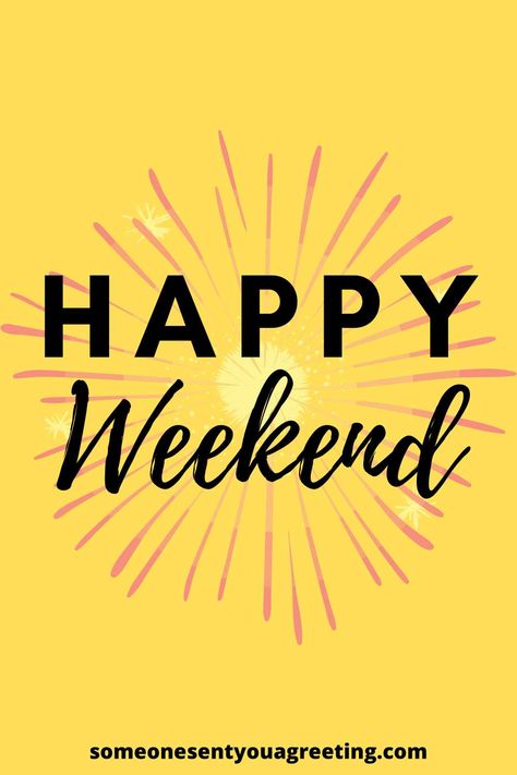 Happy Weekend Messages, Great Weekend Quotes, Good Morning Weekend, Staff Ideas, Week Motivation, Happy Weekend Images, Weekend Wishes, Have A Beautiful Weekend, Weekend Messages