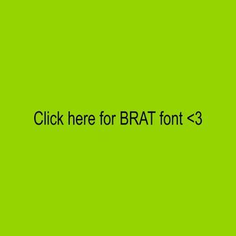 Brat  Album Cover Generator Brat Album Cover, Alice In Wonderland Font, Sci Fi Fonts, Animated Fonts, Dingbat Fonts, Game Font, Sports Fonts, Horror Font, Blur Image