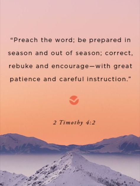 "Preach the word; be prepared in season and out of season; correct, rebuke and encourage—with great patience and careful instruction." 2 Timothy 4:2 Jesus Crucified, Psalm 63, 2 Timothy 4, Longing For You, 2 Timothy, Be Prepared, Board Ideas, Positive Affirmations, Book Quotes