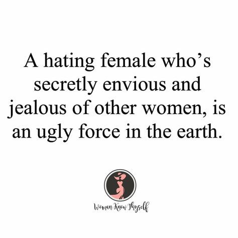 Woman Hating On Other Woman, Jealous Bitter People Quotes, Jealous Women Quotes Funny, Jealous Women Quotes, Haters Quotes Jealous Women, Bitter People Quotes, Jealous People Quotes, Jealous Women, Dawson Creek