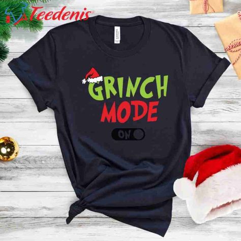 Grinch Mode Graphic T-Shirt, Grinch Christmas Shirt, Funny Christmas Movie Shirts Check more at https://teedenis.com/product/grinch-mode-graphic-t-shirt-grinch-christmas-shirt-funny-christmas-movie-shirts/ Grinch Tshirts, Grinch Shirt Ideas, Xmas Shirt Ideas, Grinch Ideas, Grinch Christmas Shirt, Funny Christmas Movies, Grinch T Shirt, Matching Christmas Outfits, Christmas Movie Shirts