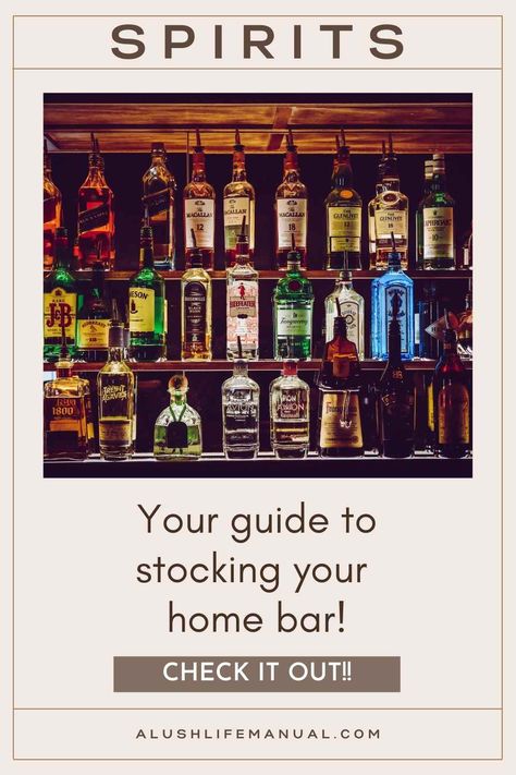 One of the benefits of stocking your home bar is that you get to pick the spirits you love! Here is my guide to help you choose! #cocktails #spirits #homebarideas #homebar Bar Stocking List, Stocking A Home Bar, Home Bar Set Up, Bar Alcohol Display, Stocking A Bar, Stock A Bar, Diy Dry Bar, Whisky Club, Small Bars For Home