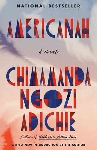 Americanah a book by Chimamanda Ngozi Adichie Americanah Book, We Should All Be Feminists, 100 Best Books, Best Fiction Books, Chimamanda Ngozi Adichie, Books Everyone Should Read, Star Crossed Lovers, Marcel Proust, Bhagavad Gita