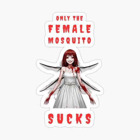 Get my art printed on awesome products. Support me at Redbubble #RBandME: https://www.redbubble.com/i/sticker/Only-the-Female-Mosquito-Sucks-by-JackFreestone/160842307.EJUG5?asc=u Female Mosquito, Jack Freestone, Mosquito Bites, Mosquito Bite, My Art, Awesome Products, Vinyl Sticker, Art Prints, For Sale