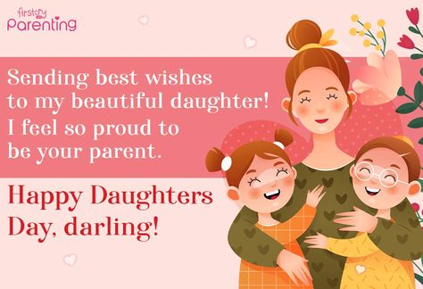 daughters day Daughter Day Wishes, Happy International Daughter's Day, Daughter's Day Message, International Daughters Day, Daughters Day Wishes, Daughter's Day Wishes, International Women’s Day Quotes For Daughters, Daughters Day Quotes, Happy Daughters Day