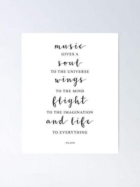 "Music Gives A Soul To The Universe, Plato Quote, Music Lovers Gift, Music Classroom Decor" Poster for Sale by aenaonartwork Music Lovers Quotes, Music Lover Quote, Plato Quotes, Music Classroom Decor, Teaching Quotes, Teacher Signs, Lovers Quotes, Appreciation Quotes, Music Ed