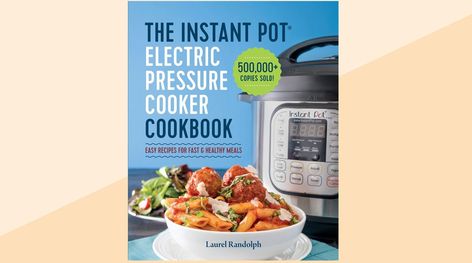 The 12 Best Instant Pot and Pressure Cooker Cookbooks 2019 | Real Simple Best Pressure Cooker Recipes, Power Pressure Cooker, Best Pressure Cooker, Instant Pot Cookbook, Healthy Instant Pot Recipes, Fast Healthy Meals, Electric Pressure Cooker, Fast Easy Meals, Ninja Foodi