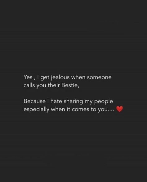 Jealous Couple Quotes, Bestie Jealous Quotes, Feeling Jealous Quotes, Couple Sayings, Jealous Quotes, Ilmu Ekonomi, I Get Jealous, Friend Birthday Quotes, Bff Quotes Funny