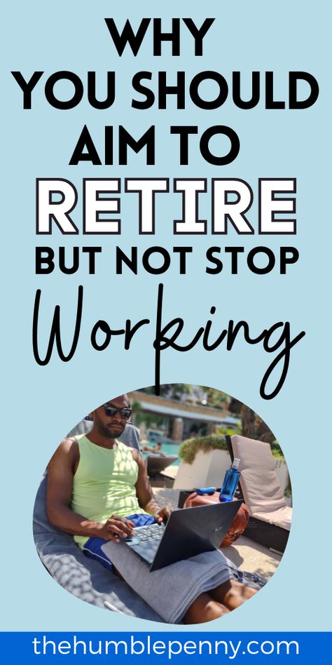 RETIRE EARLY: We all want it, but here is why you should aim for early retirement but NOT stop working. Read real experiences from people who have retired. #retireearly #retirement #howtoretireearly #retirementplanning #work via @TheHumblePenny Roth Ira Investing, Retirement Finances, Retirement Activities, Estate Planning Checklist, Retirement Strategies, Retirement Lifestyle, Retirement Advice, Financial Quotes, Money Saving Advice