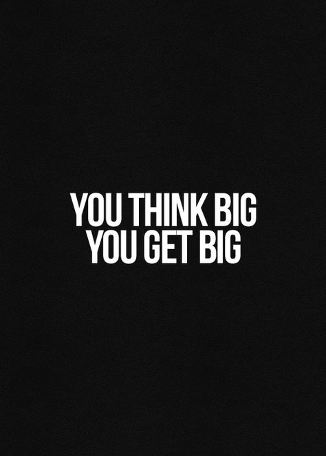 You think big, you get big. Monday Quotes, Jack Kerouac, Think Big, Inspiring Words, Just Saying, True Words, Quotes Words, Positive Thoughts, Great Quotes