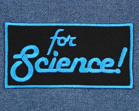 Scientist Aesthetic, Patches For Jackets, Jean Valjean, Backpack Patches, Mad Science, Night Vale, Agents Of Shield, The Embrace, Patched Jeans