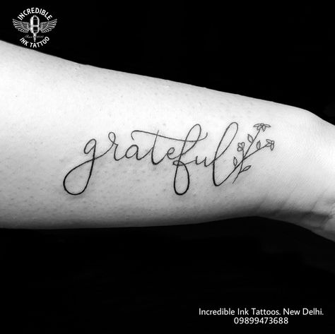 #grateful #gratefultattoo call whtsapp #09899473688 Thankful Grateful Blessed Tattoo, Grateful Thankful Blessed Tattoo Ideas, Grateful Tatoos Ideas, Thankful Tattoo Ideas, Forever Grateful Tattoo, Grateful Tattoos For Women, Gratitude Tattoo For Women, Grateful Tattoo Ideas, Grateful Tattoo