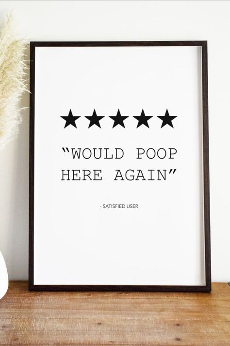 Toilet Posters Funny Art, Funny Quotes Decor Wall Art, Cool Posters For Bathroom, Fun Bathroom Quotes, Toilet Wall Art Small Bathrooms, Toilet Humor Sign, Toilet Funny Quotes, Posters In Bathroom, Art Above Toilet Behind