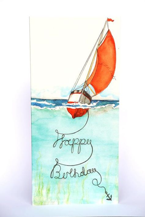 Boat At Sea, Boat Card, Happy Birthday Drawings, Watercolor Birthday Cards, Birthday Card Drawing, Watercolor Birthday, Happy Birthday Funny, Bday Cards, Paint Cards