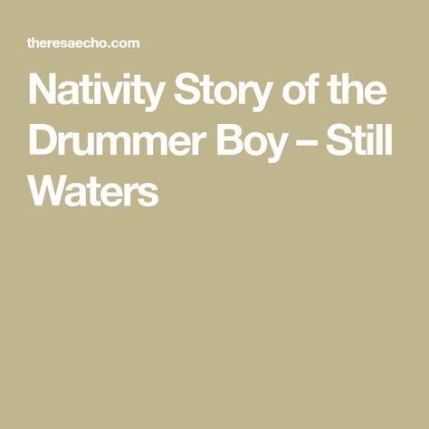 Little Drummer Boy Christmas, Drummer Boy Christmas, Old Christmas Movies, Christmas Devotional, Little Drummer Boy, The Little Drummer Boy, Nativity Story, Mary And Joseph, The Nativity Story