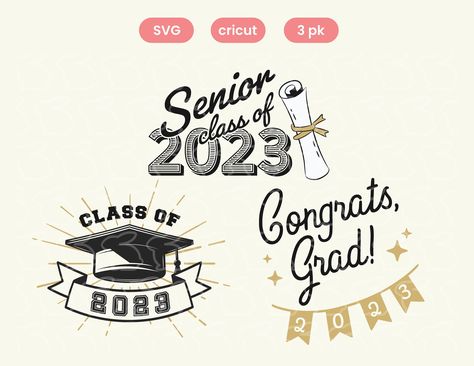 Senior 2023 Svg, Class Of 2023 Svg, Graduation Cap Svg, 2023 Svg, Senior 2023, Graduation Svg, Make Cards, Happy Graduation, Class Of 2023