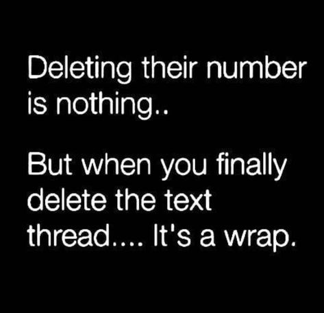 Delete everythang Delete Quotes, Number Quotes, Daily Inspirational Quotes, Moving On Quotes, Message Quotes, Image Description, Quotes About Moving On, Badass Quotes, Truth Quotes