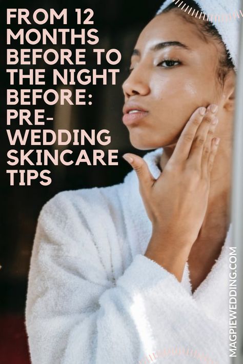 Want fabulous skin for your wedding? Here is a month by month countdown for your pre-wedding skincare prep #magpiewedding Pre Wedding Skin Care, Wedding Skin Care Routine, Clear Acne Naturally, Wedding Beauty Routine, Skin Care Myths, Wedding Skin, Bridal Skin Care, Wedding Skincare, Spring Skin