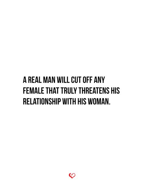 A real man will cut off any female that truly threatens his relationship with his woman. Other Woman Quotes, Ladies Video, Betrayal Quotes, A Real Man, Why Do Men, Real Relationships, Random Quotes, Marriage Life, Husband Love