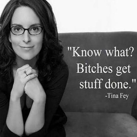 Tina Fey Quotes, Famous Literary Quotes, Sayings For Women, Female Comedians, Funny Quotes And Sayings, Get Stuff Done, Famous Author Quotes, Quotes Famous, Super Funny Quotes