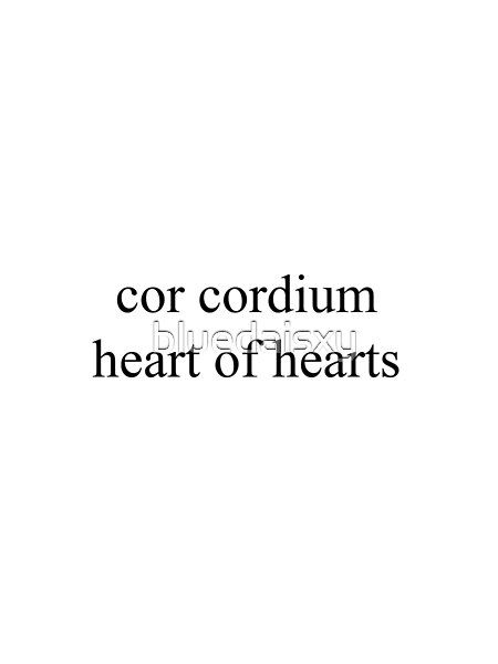 cor cordium, heart of hearts  by bluedaisxy | Redbubble #cmbyn call me by your name Cor Cordium Tattoo, Cmbyn Quotes, Call Me By Your Name, Film Quotes, Top Artists, Your Name, Tattoos, Film, Quotes