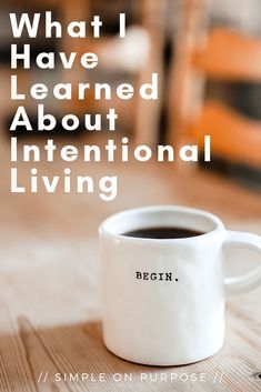 What I Have Learned About Intentional Living Ethics Philosophy, Minimalism Mindset, Intentional Living Quotes, Sustainable Ideas, Soul Work, Psychology Notes, Workout Nutrition, Soul Purpose, Slow Lifestyle