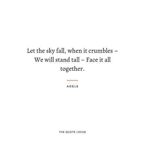 Adele Quotes, Skyfall Adele, Adele Lyrics, Nikita Gill, Graduation Quotes, Lyrics Wallpaper, Skyfall, Song Lyrics Wallpaper, Song Quotes