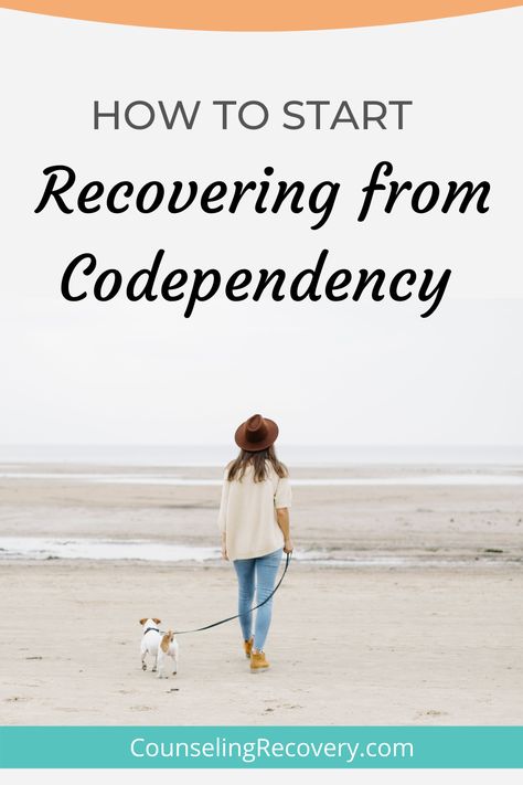 How to Start Recovering from Codependency Heal From Codependency, Recovering From Codependency, Emotional Codepency, How To Heal From Codependency, Healing From Codependency, Codependency Healing Affirmations, How To Not Be Codependent, Healing Codependency, Codependency Healing