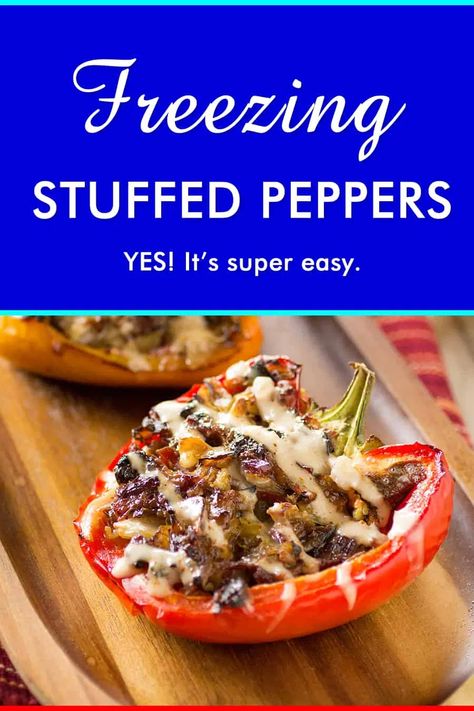 Freeze Stuffed Peppers, Cooking Stuffed Peppers, Freezing Peppers, Vegetarian Stuffed Peppers, Stuffed Peppers Recipe, Freezable Meals, Freezer Cooking, Make Ahead Meals, Peppers Recipes