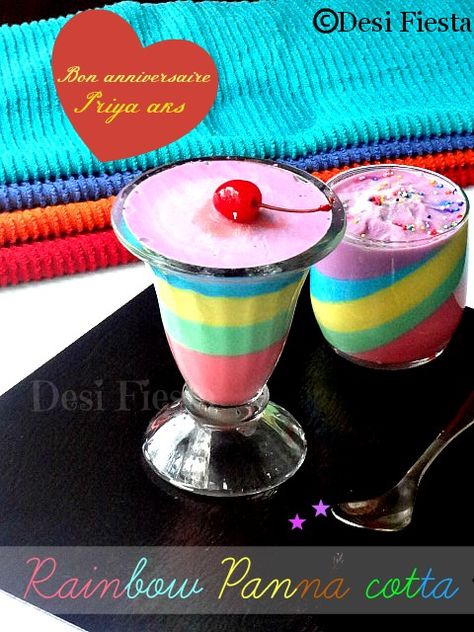 Desi Fiesta : Rainbow Panna Cotta - Virtual B' day Party for Priya aks Agar Agar Jelly, Agar Jelly, Rainbow Desserts, Cherish Life, Cold Desserts, Agar Agar, Italian Desserts, Bake Shop, Day Party