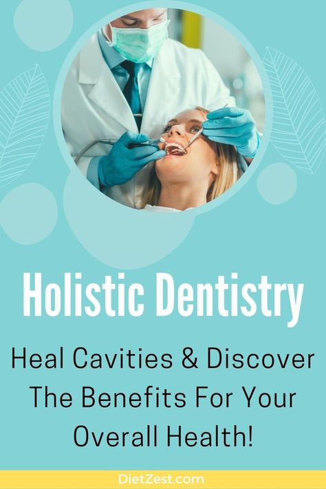 Discover How Holistic Dentistry Heal Cavities - The Benefits For Overall Health | DietZest.com Holistic Dentistry, Heal Cavities, Dental Photography, Dental Assistant, Overall Health, Cosmetic Dentistry, Holistic Healing, Dental Implants, Health Facts