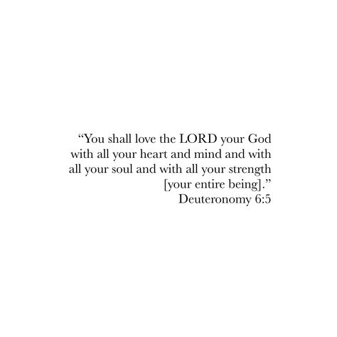 Deuteronomy 6:5 Tattoo, Deuteronomy 6:5 Wallpaper, Deuteronomy 6 5, Screen Pictures, Deuteronomy 6, Verses Quotes, Bible Verses Quotes Inspirational, Love The Lord, Lord And Savior