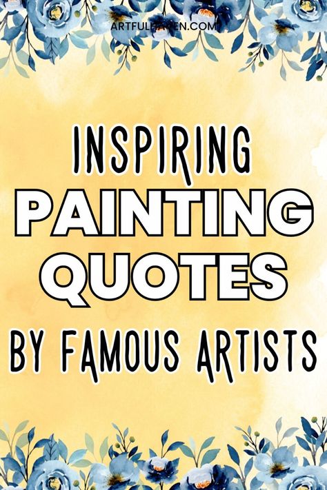 Quotes are an amazing source of inspiration. That's why I wanted to share these painting quotes to inspire you and your art.  What I find the most inspiring about these painting quotes is that even the artists I admire once struggled and were lost, but they also managed to find inspiration all around them. Bad Art Quotes, Art Related Quotes, Art Quotes Artists, Kahlo Paintings, Art Journal Backgrounds, Bad Art, Pablo Picasso Paintings, Most Famous Artists, Therapy Quotes