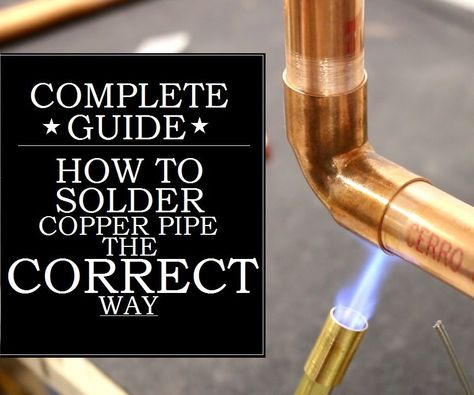 Soldering Copper Pipe, Man Cave Building, Copper Pipes, Outdoor Baths, Soldering Tools, Odd Jobs, Copper Diy, Diy Plumbing, Plumbing Repair