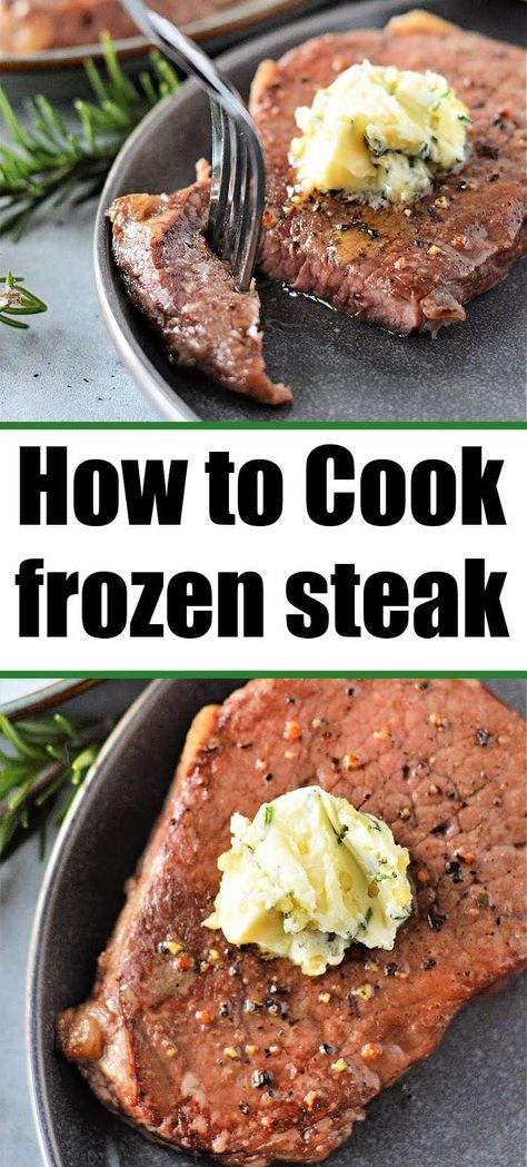 How to cook frozen steak perfectly! Tender and delicious in the oven without defrosting it beforehand. Served with rosemary butter for dinner. #frozensteak Steak In Pressure Cooker, Steak In Instant Pot, Beef Tenderlion, Cook Frozen Steak, Pressure Cooker Steak, Best Grilled Steak, Rosemary Butter, Frozen Steak, Steak In Oven