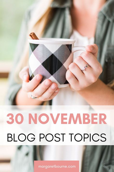 November Blog Post Ideas, November Instagram Post Ideas, Beauty Blog Post Ideas, Travel Blog Post Ideas, November Ideas, Blog Post Topics, Blog Writing Tips, Blog Post Ideas, Writing Topics