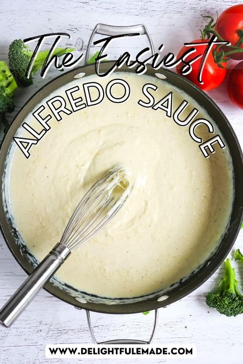 EASY Homemade Alfredo Sauce Recipe with Half and Half | Delightful E Made Best Ever Alfredo Sauce, Homemade Alfredo Sauce Easy With Milk, Alfredo Sauce With Half And Half, What To Make With Half And Half, Half And Half Dessert Recipes, Recipes Using Half And Half, Recipes With Half And Half, Recipe With Half And Half, Alfredo Sauce Without Heavy Cream