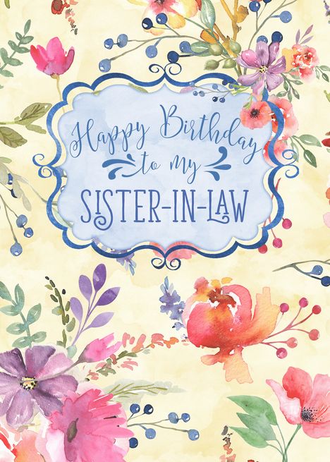 Happy Bday Sister, Happy Birthday Sister In Law, Birthday Sister In Law, Happy Birthday To My Sister, Happy Birthday Sis, Watercolor Beautiful, Sister In Law Birthday, American Greetings Cards, Birthday Sister