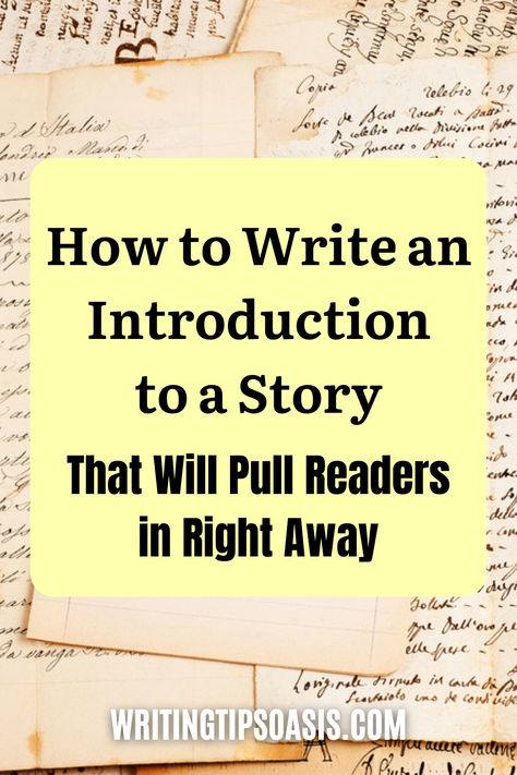 Image of old letters and title of pin, which is how to write an introdution to a story that wil pull readers in right away. Writing An Introduction, Story Introduction Ideas, Book Introduction Ideas, How To Write An Introduction To A Story, How To Write A Description For A Book, How To Write The First Sentence Of A Book, How To Get Started Writing A Book, Writing Corner, Writing Introductions