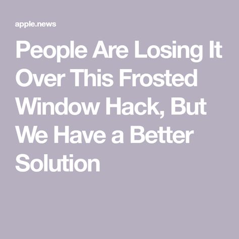 People Are Losing It Over This Frosted Window Hack, But We Have a Better Solution How To Frost Windows, Frosted Window Panes, Frosting Windows For Privacy Diy, Frosted Window Diy, How To Frost Windows For Privacy, Diy Frosted Glass Window, Frosted Glass Spray, Frosted Windows, Diy Window