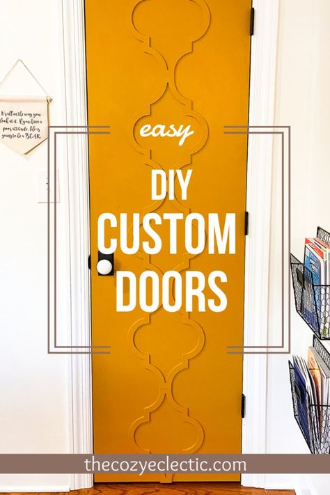 Easy DIY Custom Interior Doors - the cozy eclectic Fun Painted Doors Interior, Statement Doors Interior, Interior Door Remodel Diy, Unique Interior Door, Unique Interior Doors, Interior Door Design Ideas, Inside Doors Ideas, Paint Doors Interior, Diy Door Molding