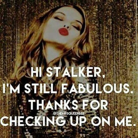 Hello stalker! Nice you check up on me again after a while! #getyourownlife #stalker #dontmindme #patheticgirl #nowleavemealone… Stalker Quotes, You Dont Say, Get A Life, Know Who You Are, Sarcastic Quotes, Favorite Quotes, Just In Case, Me Quotes, Funny Quotes