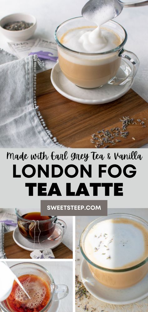 Earl Grey Tea Latte, London Fog Recipe, London Fog Latte, Starbucks London, London Fog Tea Latte, London Fog Tea, Tea Latte Recipe, Milk Tea Recipes, Hot Drinks Recipes